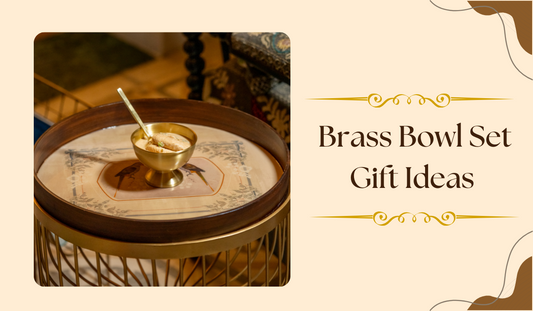 Brass Bowl Set Gift Ideas