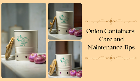 Onion Containers: Care and Maintenance Tips