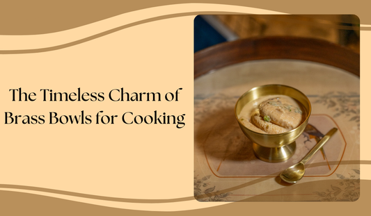 The Timeless Charm of Brass Bowls for Cooking