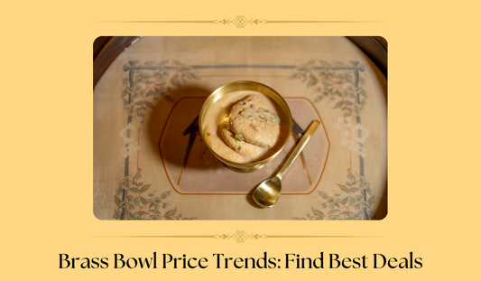 Brass Bowl Price Trends: Find Best Deals