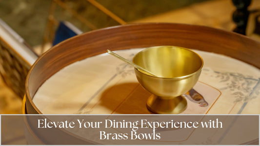 Elevate Your Dining Experience with  Brass Bowls