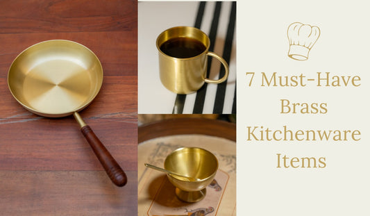 7 Must-Have Brass Kitchenware Items for Every Home Chef