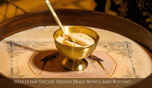 2024 Home Decor Trends: Brass Bowls and Beyond